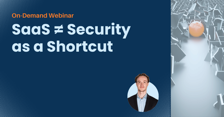 saas is not security as a shortcut saas is not security as a shortcut