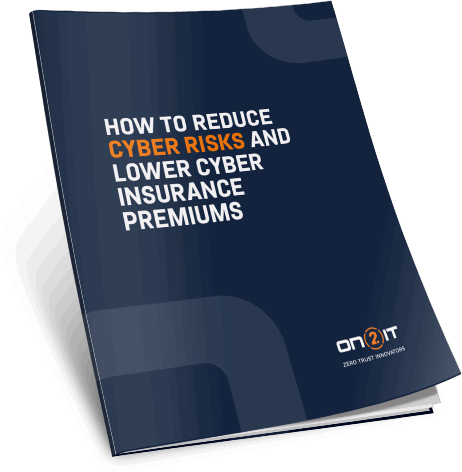 How to reduce cyber risks | ON2IT Zero Trust Innovators