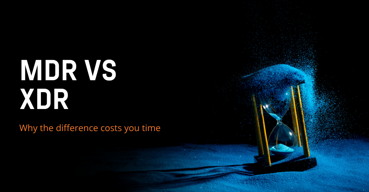 MDR vs XDR: why the difference costs you time
